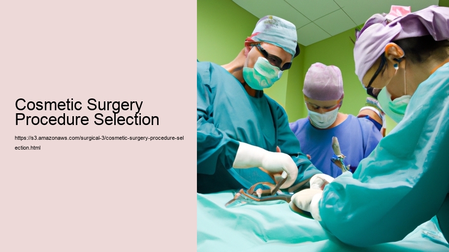 Cosmetic Surgery Procedure Selection