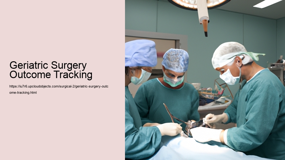 Geriatric Surgery Outcome Tracking