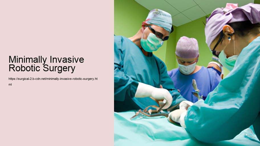 Minimally Invasive Robotic Surgery