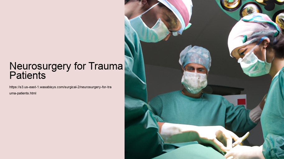 Neurosurgery for Trauma Patients