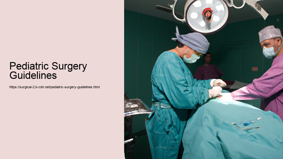 Pediatric Surgery Guidelines