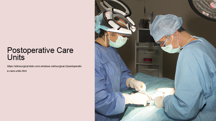 Postoperative Care Units