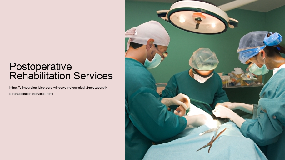 Postoperative Rehabilitation Services