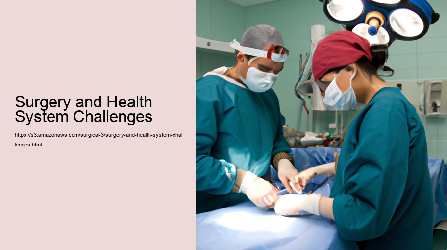 Surgery and Health System Challenges