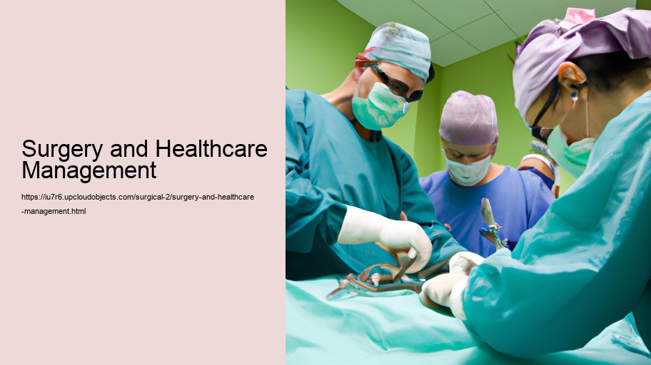 Surgery and Healthcare Management